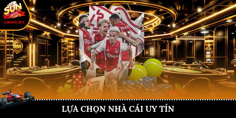 Lựa chọn nhà cái uy tín